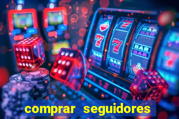 comprar seguidores no instagram barato